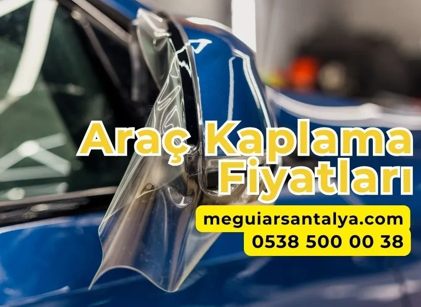 Araç Kaplama Fiyatları